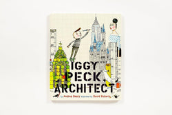 Iggy Peck Architect by Andrea Beaty (Hardback)