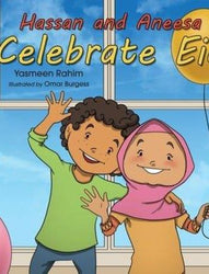 Hassan and Aneesa Celebrate Eid by Yasmeen Rahim