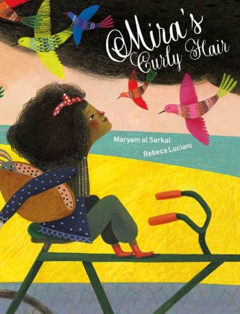 Mira's Curly Hair by Maryam al Serkal & Rebeca Luciani