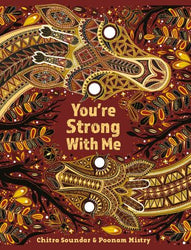 You're Strong With Me by Chitra Soundar (Hardback)