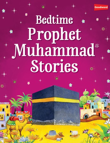 Bedtime Prophet Muhammad Stories
