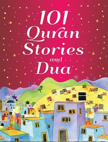 101 Quran Stories and Dua (Hardback)