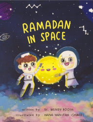 Ramadan In Space by Dr. Wendy Booth