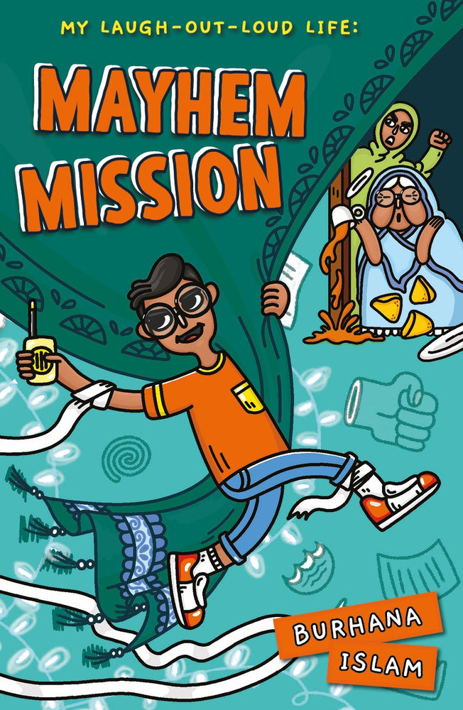 My Laugh-Out-Loud Life: Mayhem Mission By Burhana Islam - With Signed Bookplates!