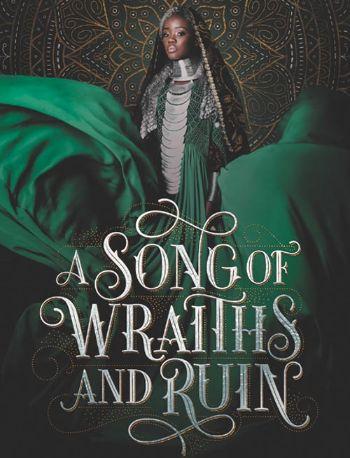 A Song Of Wraiths And Ruin by Roseanne Brown