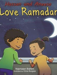 Hassan and Aneesa Love Ramadan by Yasmeen Rahim