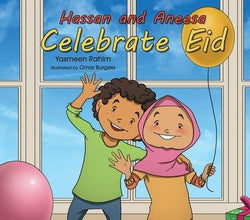 Hassan and Aneesa Celebrate Eid by Yasmeen Rahim