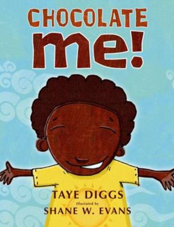 Chocolate me! Board book by Taye Diggs