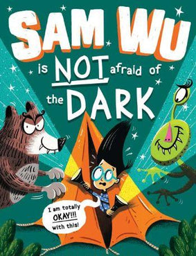 Sam Wu Is Not Afraid Of The Dark by Katie Tsang and Kevin Tsang - Buy 1 get 1 half price on all Sam Wu books!
