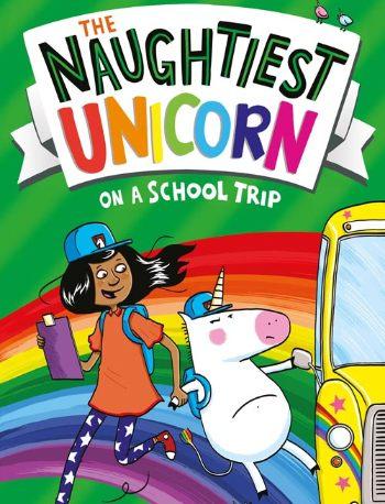 The Naughtiest Unicorn on a School Trip by Pip Bird - Buy 1 get 1 half price on all Naughtiest Unicorn books!