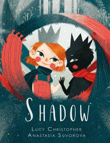 Shadow by Lucy Christopher & Anastasia Suvorova (Hardback)