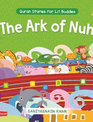 The Ark of Nuh (AS): Quran Stories for Li'l Buddies (Board Book)