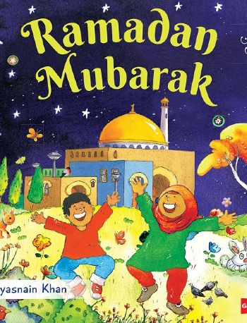 Ramadan Mubarak Board Book by Saniyasnain Khan