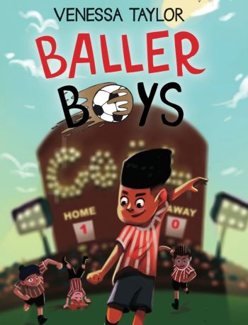 Baller Boys by Venessa Taylor Illustrator: Kenneth Ghann